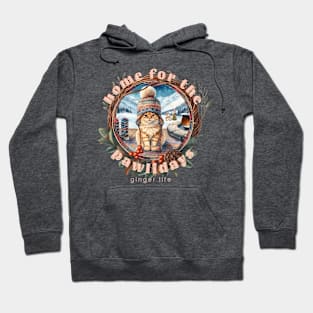 Home For The Holidays Beanie Ginger Life 0FG Hoodie